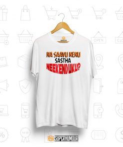 NA SAAVU NAINU SASTHA NEEKENDUKU?- SUPERHUMOUR.COM -TELUGU TSHIRTS - TELUGU TEE - TOLLYWOOD TEE SHIRTS