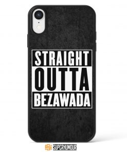 Straight Outta Bezawada - Mobile Case Superhumour - Bezwada mobile cases - telugu mobile cases - tollywood mobile cases - latest mobile cases  - vijayawada mobile cases - vijayawada - Straight Outta Bezawada mobile case - Straight Outta Vijayawada