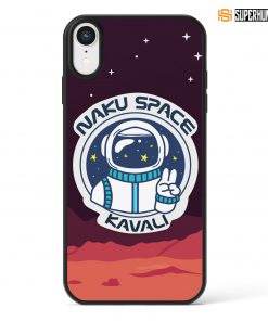 NAKU SPACE KAVALI - MOBILE CASE #Superhumour.com #Nakuspacekavalimobilecases #Nakuspacekavali #Nakuspacekavalitshirt #telugumobilecases #tollywoodmobilecases #superhumourdotcom #mobilecases #latestmobilecases #spacemobilecase #iwantspacemobilecase #iwantspace