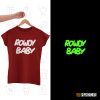 Rowdy Baby (Glow In Dark) - Women's T-shirt – GLOW IN DARK - GLOW IN DARK TSHIRTS - TELUGU GLOW IN DARK-  SUPERHUMOUR.COM -TELUGU TSHIRTS – ROWDY BABY TSHIRT - ROWDY BABY 
