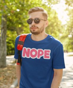 Nope (Instagram Sticker) – Unisex T-shirt - SUPERHUMOUR.COM - Lit TSHIRT - Superhumour - Instagram stickers - Nope tshirt