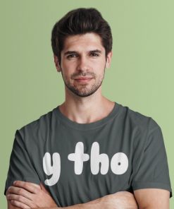 Y tho (Instagram Sticker) – Unisex T-shirt - SUPERHUMOUR.COM  - Superhumour - Instagram stickers - Y tho tshirt